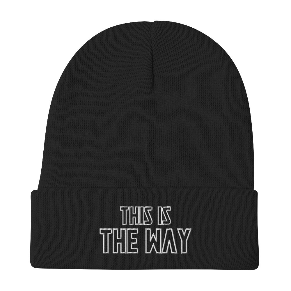 This is the Way Embroidered Beanie - Freaky Cloths